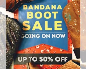 It's Our Bandana Boot Sale!