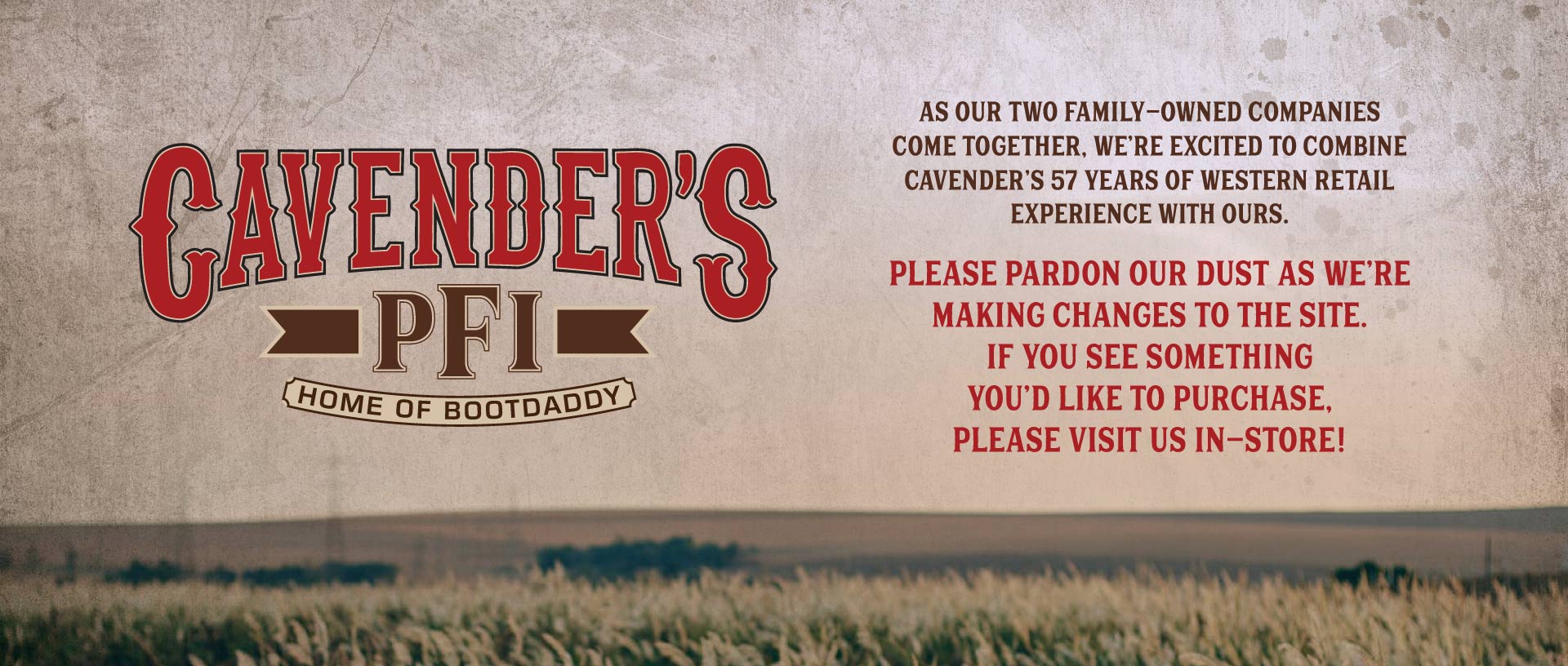 cavender's pfi home of bootdaddy visit in-store to purchase